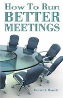 How To Run Better Meetings 1438270836 Book Cover