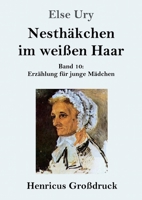 Nesthäkchen im weißen Haar (Großdruck) (German Edition) 3847832557 Book Cover