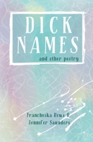 Dick Names and other poetry B0915BL81Q Book Cover