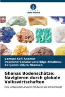 Ghanas Bodenschätze: Navigieren durch globale Volkswirtschaften (German Edition) 6206657558 Book Cover
