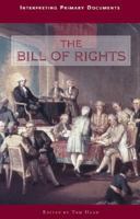 Interpreting Primary Documents - The Bill of Rights 0737710829 Book Cover