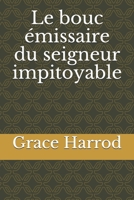 Le bouc �missaire du seigneur impitoyable null Book Cover
