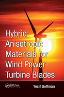 Hybrid Anisotropic Materials for Wind Power Turbine Blades 1138382132 Book Cover