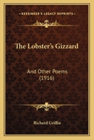 The Lobster's Gizzard, and Other Poems 1167168224 Book Cover