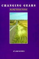 Changing Gears: Bicycling America's Perimeter 0962611204 Book Cover