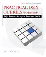 Practical DMX Queries for Microsoft SQL Server Analysis Servpractical DMX Queries for Microsoft SQL Server Analysis Services 2008 Ices 2008 0071748660 Book Cover