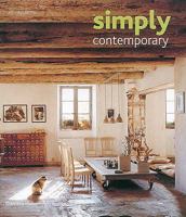 Simply Contemporary : Inspirations for the Modern Home 0500513198 Book Cover