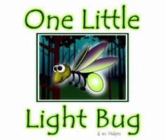One Little Light Bug 0991142209 Book Cover