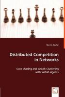Distributed Competition in Networks 3836494418 Book Cover