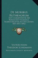 De Moribus Ruthenorum: Zur Charakteristik Der Russischen Volksseele 1167580494 Book Cover