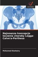 Najnowsze koncepcje leczenia choroby Legga-Calve'a-Perthesa (Polish Edition) 6202483326 Book Cover