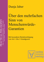 �ber Den Mehrfachen Sinn Von Menschenw�rde-Garantien: Mit Besonderer Ber�cksichtigung Von Artikel 1, Abs. 1 Grundgesetz 3110327341 Book Cover