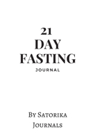 The 21 Days Fasting Journal 1699901600 Book Cover