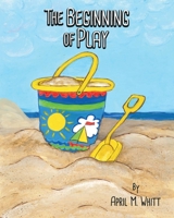 The Beginning of Play B087L4MKG3 Book Cover