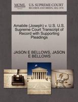 Amabile (Joseph) v. U.S. U.S. Supreme Court Transcript of Record with Supporting Pleadings 1270590332 Book Cover