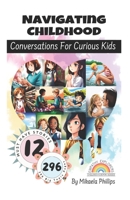 Navigating Childhood: Conversations For Curious Kids (Empathy Explorers) B0CKM91TGY Book Cover