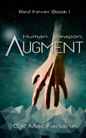 Augment (Red Fever) 177535640X Book Cover