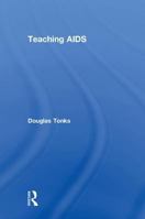 Teaching AIDS 0415908752 Book Cover
