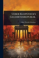 Ueber Klopstock's Gelehrtenrepublik. (German Edition) 1024885445 Book Cover