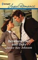Between Love and Duty 037371758X Book Cover