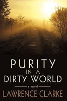 Purity in a Dirty World 1440164797 Book Cover
