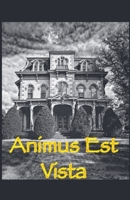 Animus Est Vista B0C8SF8WVC Book Cover