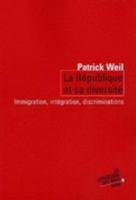 La république et sa diversité : Immigration, intégration, discrimination 2020693771 Book Cover