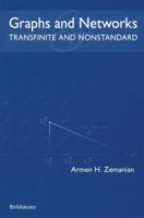 Graphs and Networks: Transfinite and Nonstandard 0817642927 Book Cover