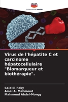 Virus de l'hépatite C et carcinome hépatocellulaire "Biomarqueur et biothérapie". 620518575X Book Cover