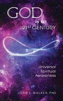 God in the 21st Century: Unified Spiritual Awareness 1956198172 Book Cover