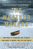 The Weather Makers : How Man is Changing the Climate and What it Means for Life on Earth 0141026278 Book Cover