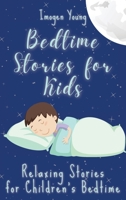Bedtime Stories for Kids: Relaxing Stories for Children's Bedtime 1801906602 Book Cover