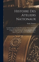 Histoire Des Ateliers Nationaux B0BM8FPMX2 Book Cover