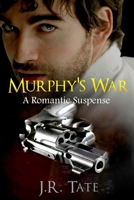 Murphy's War 1500204986 Book Cover