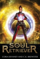 The Soul Retriever 1694349144 Book Cover