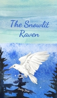 The Snowlit Raven 9908526022 Book Cover