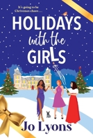 Holidays with the Girls 180557194X Book Cover