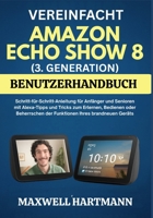 Vereinfacht Amazon Echo Show 8 (3. Generation) Benutzerhandbuch (German Edition) B0FFZMNC4G Book Cover