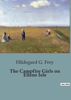 The Campfire Girls on Ellens Isle B0CJ66SRYW Book Cover