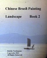 Chinese Brush Painting LANDSCAPE Book2 0972364455 Book Cover
