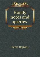 Handy Notes and Queries 1341488934 Book Cover