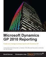 Microsoft Dynamics GP 2010 Reporting 1849682186 Book Cover