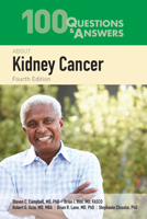 100 Questions & Answers About Kidney Cancer (100 Questions & Answers about . . .) 1284164969 Book Cover