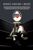 Sonny and Me + Redd : The Untold Story of Gene 'Poo Poo Man' Anderson and His Incredible Relationship with World Heavyweight Boxing Champion Sonny Boy Liston and Comedian Redd Foxx 1949818292 Book Cover