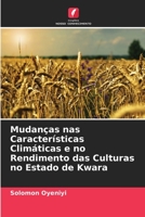Mudanças nas Características Climáticas e no Rendimento das Culturas no Estado de Kwara 6205372908 Book Cover