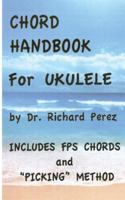 Chord Handbook for Ukulele 1983940631 Book Cover