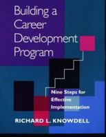 Building a Career Development Program: Nine Steps for Effective Implementation 0891060871 Book Cover