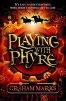 Playing with Fire 1846471117 Book Cover