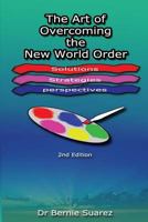 The Art of Overcoming the New World Order 1523458283 Book Cover