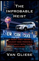 The Improbable Heist 9363569438 Book Cover